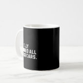 Yes I Really Do Need All These Funny Car Enthusias Kaffeetasse (Vorderseite Links)