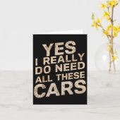 Yes I Really Do Need All These Funny Car Lovers Fo Karte (Gelbe Blume)