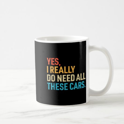 Yes I Really Do Need All These Funny Car Mechanic  Kaffeetasse (Rechts)