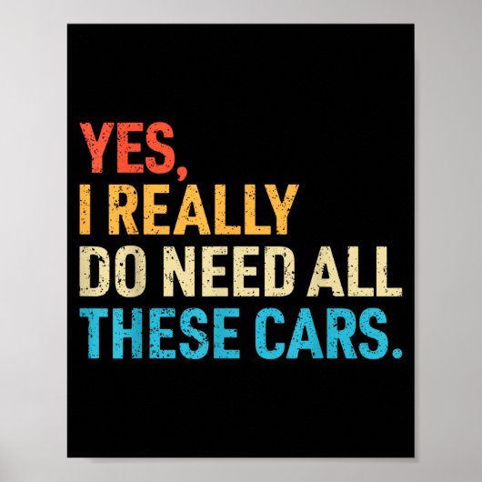 Yes I Really Do Need All These Funny Car Mechanic Poster (Vorne)