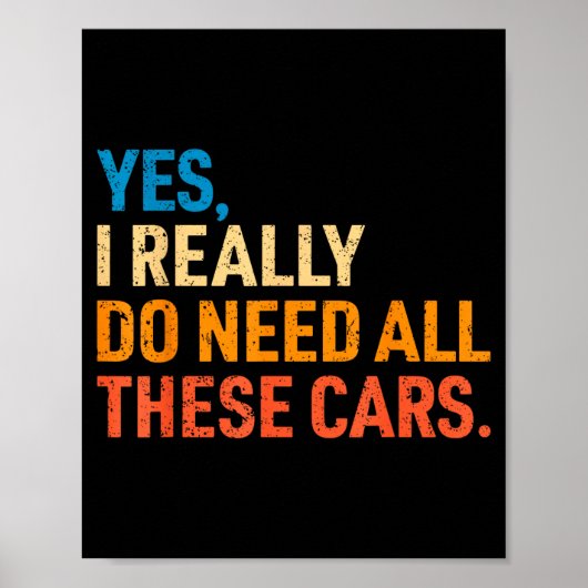 Yes I Really Do Need All These Funny Car Mechanic Poster (Vorne)