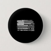 Yes I Really Do Need All These Funny Garage Mechan Button (Vorderseite)