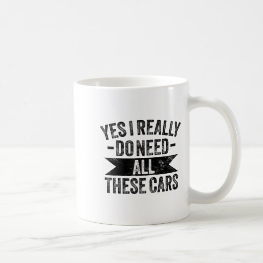 Yes I Really Do Need All These Funny Garage Mechan Kaffeetasse (Rechts)