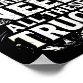 Yes I Really Do Need All These Trucks Garage Funny Poster (Ecke)