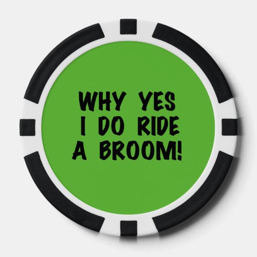 Yes I Ride a Broom Pokerchips (Vorderseite)