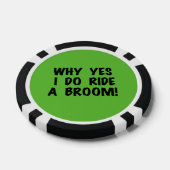 Yes I Ride a Broom Pokerchips (Einzeln)