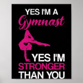 Yes I'm A Gymnast Gymnastics Athlete Handstand Poster (Vorne)