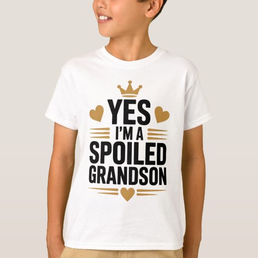 Yes, I'm a Spoiled Grandson T-Shirt (Vorderseite)