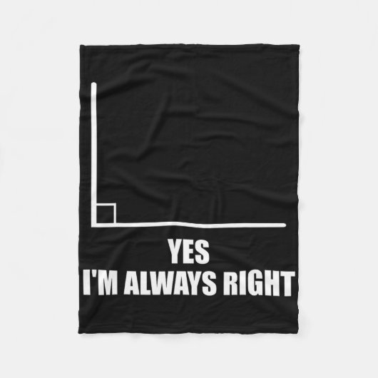 Yes I'm Always Right Math Teacher Mathematician Fleecedecke (Vorderseite)
