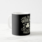 Yes I'm An Irish Girl Yes I Speak Fluent Sarcasm Kaffeetasse (Vorderseite Links)