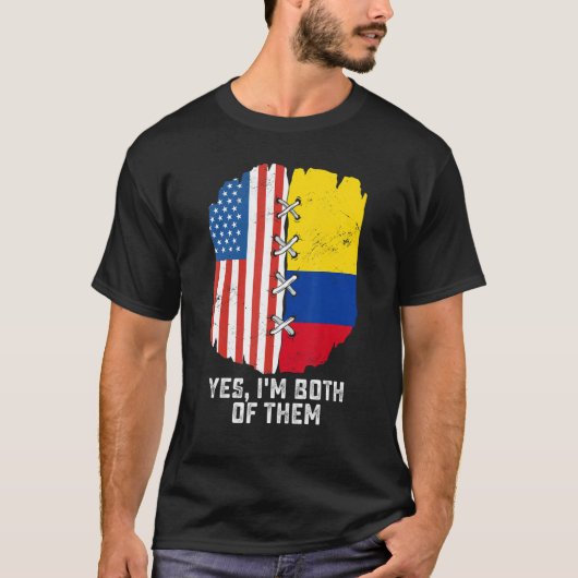 Yes, I'm Both Of Them Half American Half Colombian T-Shirt (Vorderseite)