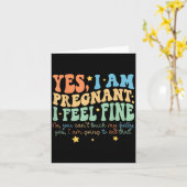 Yes I'm Pregnant Dont Touch My Belly Funny Pregnan Karte (Gelbe Blume)