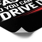 Yes It's Fast No You Can't Drive It Speed Car Driv Poster (Ecke)