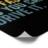 Yes It's Fast No You Can't Drive It Speed Funny Ca Poster (Ecke)