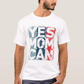Yes Mom Can T-Shirt (Vorderseite)