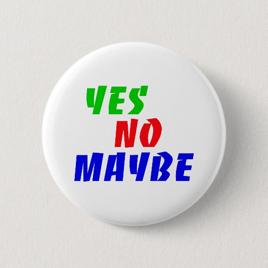 yes no maybe button (Vorderseite)