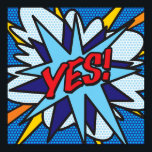 YES Pop Art Comic Buch Moderner Spaß Poster<br><div class="desc">YES Pop Art Comic Buch Modernes Fun Poster Anime Cartoon Comic Fiktion Manga</div>
