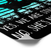 Yes She's Riding No I Don't Know When She'll Be Ho Poster (Ecke)