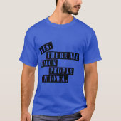 Yes there are black people in Iowa rushthewriter i T-Shirt (Vorderseite)