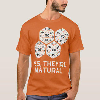 Yes Theyre Natural Dungeons and Dragons 7 T-Shirt