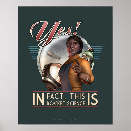 Yes! This IS Rocket Science poster (16x20") (Vorne)