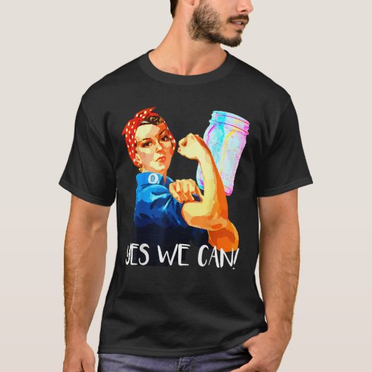 Yes We Can Rosie the Riveter Super Funny Canning T-Shirt (Vorderseite)