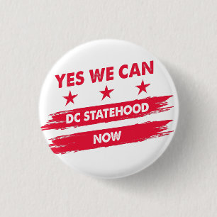 Yes we can Washington Dc statehood now flag Button