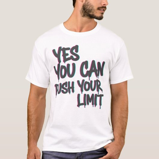 Yes You Can / Push Your Limit T-Shirt – Motivation (Vorderseite)