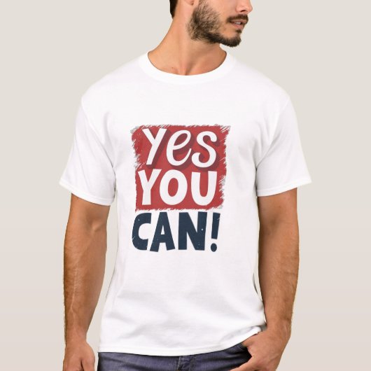 Yes You Can T-Shirt (Vorderseite)