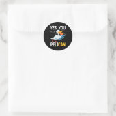 Yes You Pelican Waterbird School Motivation Teache Runder Aufkleber (Tasche)