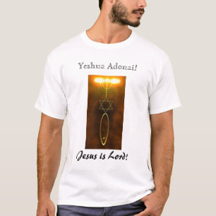 Yeshua Adonai! T - Shirt