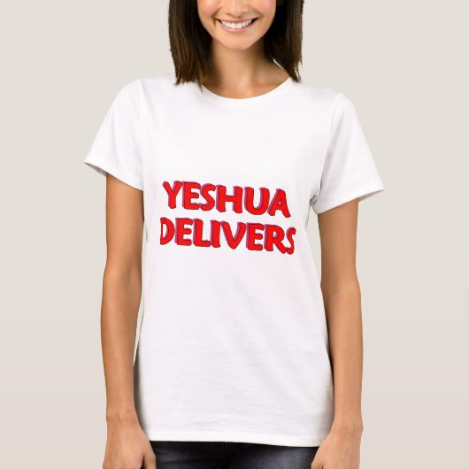 Yeshua Delivers T-Shirt (Vorderseite)