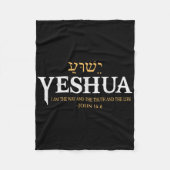 Yeshua Hebrew Name Jesus The Way Wahrheit Leben Ch Fleecedecke (Vorderseite)