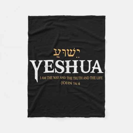 Yeshua Hebrew Name Jesus The Way Wahrheit Leben Ch Fleecedecke (Vorderseite)