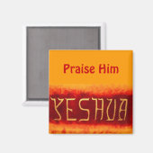 (Yeshua, Lob für Ihn) Magnet (Vorderseite/Rückseite)