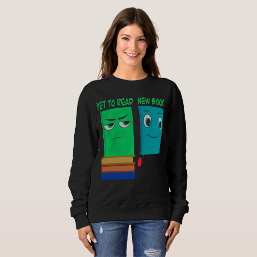 Yet To Read vs New Book – Funny Book Lover Sweatshirt (Vorne ganz)