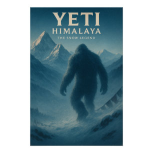 Yeti — Die Schneegestalt der Himalaya. Poster