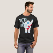 YETI to ROCK T-Shirt Funny ready to Rock Roll Part (Vorne ganz)