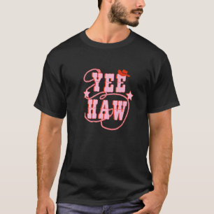 Yew Haw Howdy Rodeo Western Country Southern Pink T-Shirt