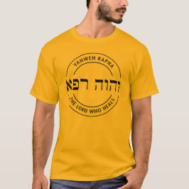 YHWH Yahweh Rapha Der Herr, der Hebräisch heilt T-Shirt