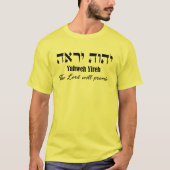 YHWH Yahweh Yireh Der Herr wird T - Shirt geben (Vorderseite)
