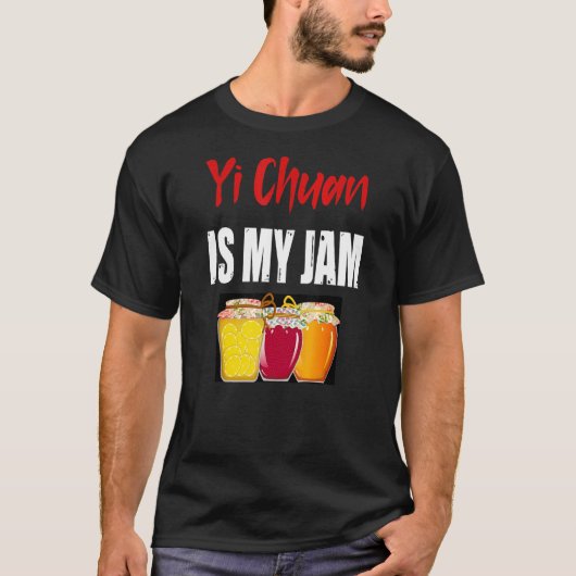 Yi Chuan Martial Arts Design Yi Chuan ist mein Jam T-Shirt (Vorderseite)