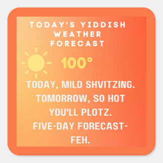 Yiddish Weather Forecast  Quadratischer Aufkleber