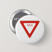 Yield Street Road Sign Symbol Caution Traffic Button (Vorne & Hinten)