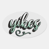 Yikes Aesthetic Decal - Trendy & Fun Design Ovaler Aufkleber (Vorderseite)