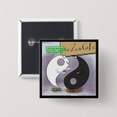 Yin Meets Yang Zen Funny Button (Vorne & Hinten)