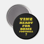 Yinz bereit für Fußball Magnet (Vorderseite/Rückseite)