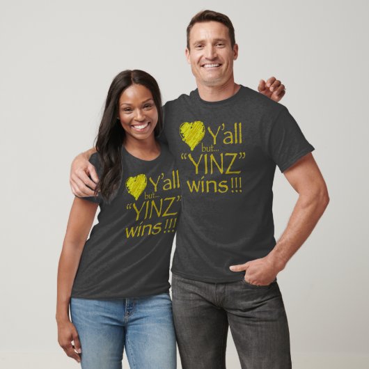 YINZ WINS T - SHIRT (Unisex)