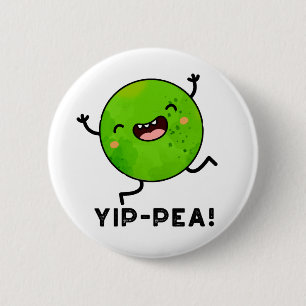 Yip-pea Happy Pea Pun Button
