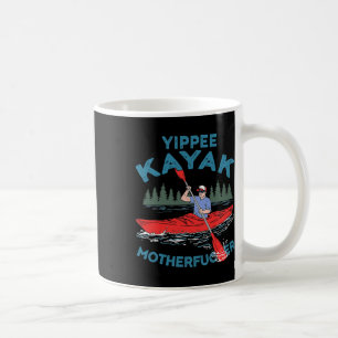 Yippee Kayak Funny Kayaking Boating Saling Lover O Kaffeetasse